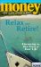 Relax and Retire! : Financing the Best Years If Your Life cover