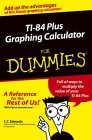 Ti-84 Plus Graphing Calculator for Dummies [Click for larger image]