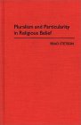 Pluralism and Particularity in Religious Belief [Click for larger image]