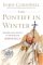 The Pontiff In Winter: Triumph And Conflict In The Reign Of John Paul II