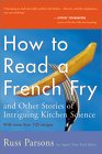 How to Read a French Fry : And Other Stories of Intriguing Kitchen Science [Click for larger image]