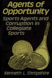Agents of Opportunity : Sports Agents and Corruption in Collegiate Sports [Click for larger image]
