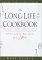 The Long Life Cookbook : Delectable Recipes for Two cover