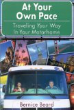 At Your Own Pace : Traveling Your Way in Your Motorhome [Click for larger image]