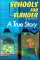 Schools for Slander : A True Story cover