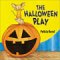The Halloween Play cover
