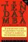 The Ten-Day MBA: A Step-By-Step Guide to Mastering the Skills Taught in America's Top Business Schools