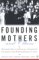 Founding Mothers and Others : Women Educational Leaders During the Progressive Era cover