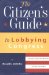 The Citizen's Guide to Lobbying Congress cover
