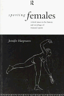 Sporting Females : Critical Issues in the History and Sociology of Women's Sports [Click for larger image]
