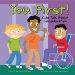 You First! : Kids Talk About Consideration cover