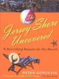 The Jersey Shore Uncovered : A Revealing Season on the Beach [Click for larger image]