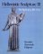 Hellenistic Sculpture III : The Styles of Ca 100+31 B. C cover