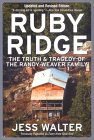 Ruby Ridge : The Truth and Tragedy of the Randy Weaver Family [Click for larger image]