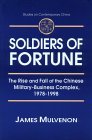 Soldiers of Fortune : The Rise and Fall of the Chinese Military-Business Complex, 1978-1998 [Click for larger image]