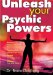 Unleash Your Psychic Powers cover