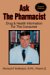  Ask The Pharmacist: Drug & Health Information For The Consumer