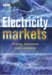 Electricity Markets : Pricing, Structures And Economics cover
