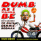 Dumb As I Wanna Be : 101 Reasons to Hate Dennis Rodman cover