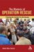 The Rhetoric of Operation Rescue : Projecting the Christian Pro-life Message cover