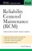 Reliability Centered Maintenance : Implementation Made Simple cover
