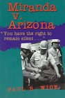 Miranda V. Arizona : You Have the Right to Remain Silent... [Click for larger image]