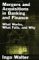  Mergers and Acquisitions in Banking and Finance: What Works, What Fails, and Why