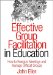 Effective Group Facilitation in Education : How to Energize Meetings and Manage Difficult Groups cover