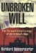 Unbroken Will : The Extraordinary Courage of an Ordinary Man cover