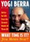 What Time Is It? You Mean Now? : Advice for Life from the Zennest Master of Them All cover