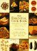 The Essential Cook Book : The Back-To-Basics Guide to Selecting, Preparing, Cooking, and Serving the Very Best of Food cover