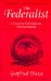 The Federalist : A Classic on Federalism and Free Government cover
