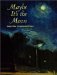 Maybe It's the Moon : Lunar Tales cover