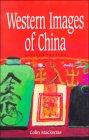 Western Images of China [Click for larger image]