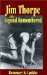 Jim Thorpe, the Legend Remembered cover