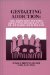 Gestalting Addiction : The Addiction-Focused Group Therapy of Dr. Richard Louis Miller cover