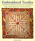 Embroidered Textiles : Traditional Patterns from Five Continents  With a Worldwide Guide to Identification [Click for larger image]
