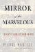 Mirror of the Marvelous : The Classic Surrealist Work on Myth cover