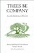 Trees Be Company : An Anthology of Poetry cover