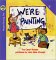 We're Painting cover