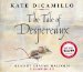 Tale of Despereaux : Being the Story of a Mouse, a Princess, Some Soup, and a Spool of Thread cover