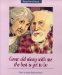 Grow Old Along With Me the Best Is Yet to Be : The Best Is Yet to Be cover