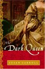 The Dark Queen :a Novel : A Novel [Click for larger image]