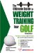 The Ultimate Guide To Weight Training For Golf cover