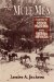 The Mule Men : A History Of Stock Packing In The Sierra Nevada cover