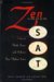 Zen In The Art Of The SAT : How To Think, Focus, And Achieve Your Highest Score cover