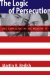 The Logic Of Persecution : Free Expression And The McCarthy Era cover