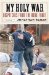 My Holy War : Dispatches from the Home Front cover