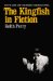 The Kingfish in Fiction : Huey P. Long and the Modern American Novel cover