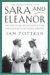  Sara And Eleanor: The Story Of Sara Delano Roosevelt And Her Daughter-In-Law, Eleanor Roosevelt